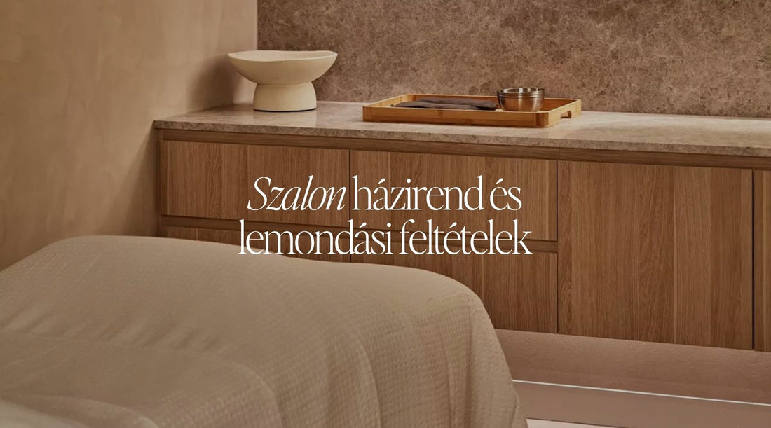 Szalon Házirend és Lemondási Feltételek: Így húzd meg a határaid